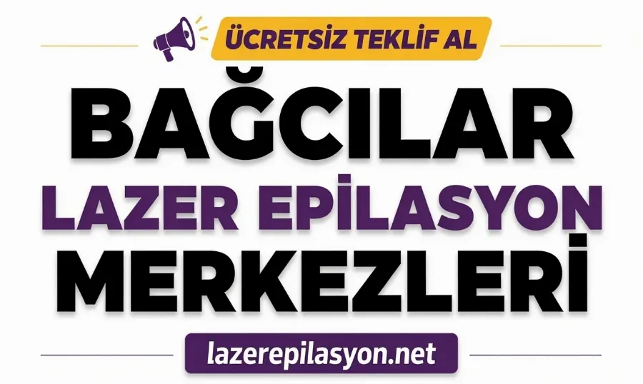 Bağcılar Lazer Epilasyon